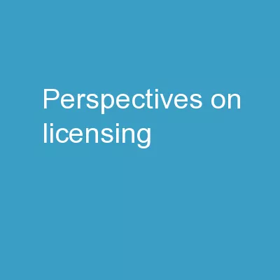 Perspectives on Licensing