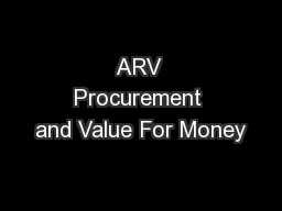 ARV Procurement and Value For Money