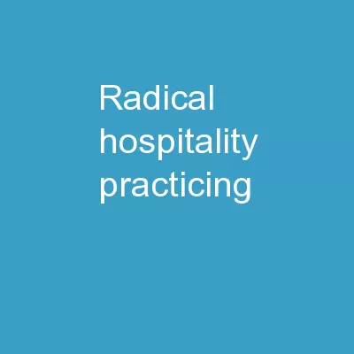 Radical Hospitality Practicing