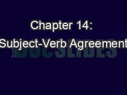 Chapter 14: Subject-Verb Agreement