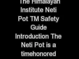 The Himalayan Institute Neti Pot TM Safety Guide  Copyright  The Himalayan Institute Neti