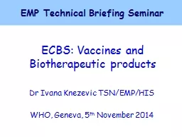 ECBS: Vaccines and Biotherapeutic products
