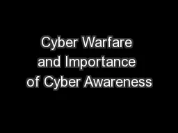 Cyber Warfare and Importance of Cyber Awareness
