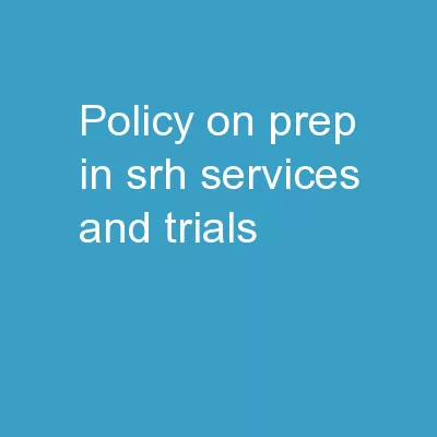 Policy on PrEP in SRH services and trials: