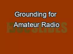 Grounding for Amateur Radio