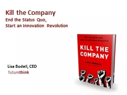 Kill the Company End the Status Quo,