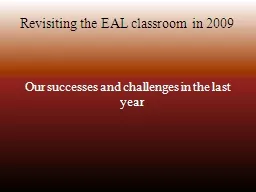 Revisiting the EAL classroom in 2009