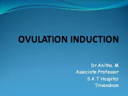 OVULATION INDUCTION Dr.Anitha