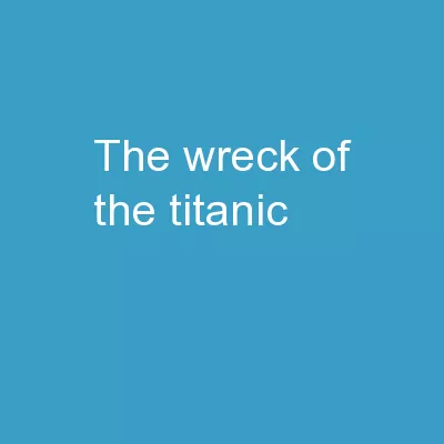 The Wreck of the Titanic