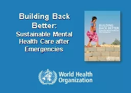 Building Back Better: Sustainable Mental Health Care after Emergencies