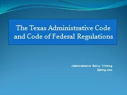 The Texas Administrative Code and Code of Federal Regulations