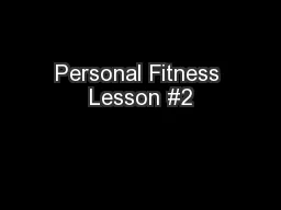 Personal Fitness Lesson #2