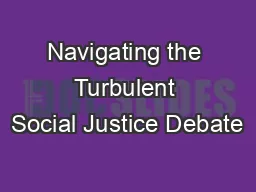 Navigating the Turbulent Social Justice Debate