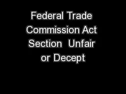 Federal Trade Commission Act Section  Unfair or Decept