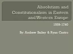 Absolutism and Constitutionalism in Eastern and Western Europe