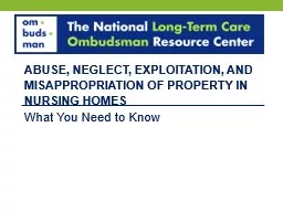 Abuse, Neglect, Exploitation, and Misappropriation of Property in Nursing Homes