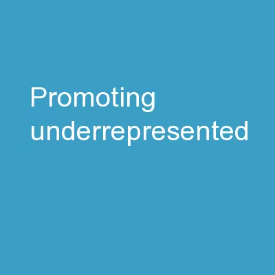 Promoting Underrepresented