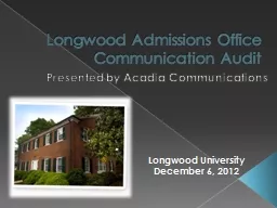 Longwood Admissions Office Communication Audit