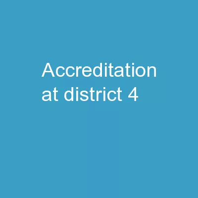 ACCREDITATION AT DISTRICT 4