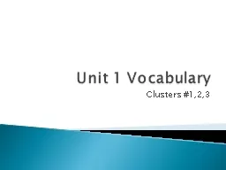 Unit 1 Vocabulary Clusters #1,2,3