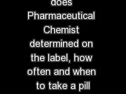 Warm Up: How does Pharmaceutical Chemist determined on the label, how often and when to