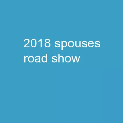 2018 Spouses’  Road Show