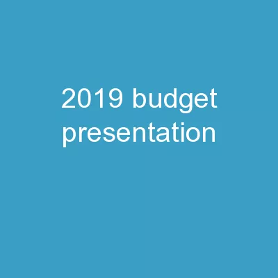2019 Budget Presentation