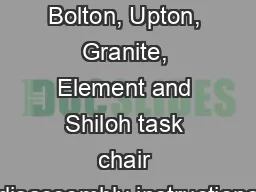 Natick, Bolton, Upton, Granite, Element and Shiloh task chair disassembly instructions