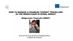 HOW TO MANAGE A DISABLED TOURIST TRAVELLING IN THE WHEELCHAIR IN RURAL AREAS?