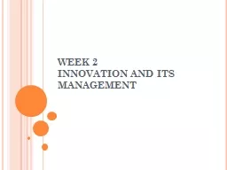 WEEK 2 INNOVATION AND ITS MANAGEMENT