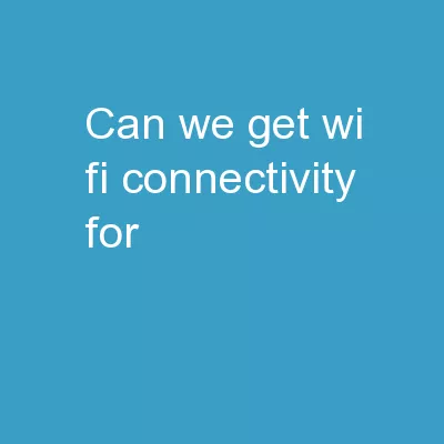 Can we get  Wi-Fi  connectivity for