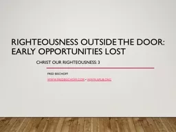 Righteousness outside the door: