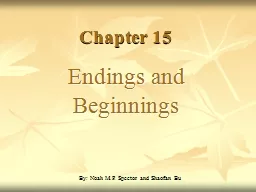 Chapter 15 Endings and Beginnings