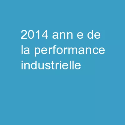 2014 Année de la performance industrielle