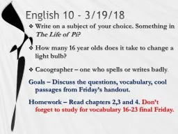 English 10 - 3/19/18 Write on a subject of your choice. Something in
