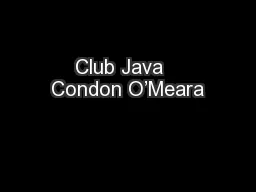 Club Java   Condon O’Meara