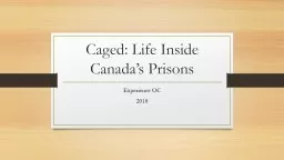 Caged: Life Inside  Canada’s