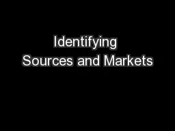 Identifying Sources and Markets