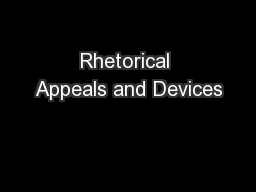 Rhetorical Appeals and Devices