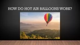 How do hot air balloons work?