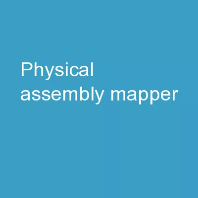 Physical Assembly  Mapper