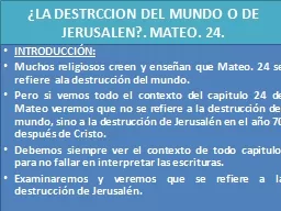¿LA DESTRCCION DEL MUNDO O DE JERUSALEN?. MATEO