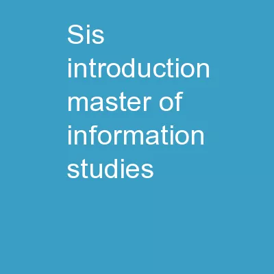 SIS INTRODUCTION Master of Information Studies
