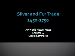 Silver and Fur Trade 1450-1750