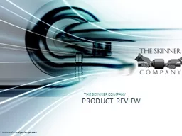 THE SKINNER COMPANY Product Review