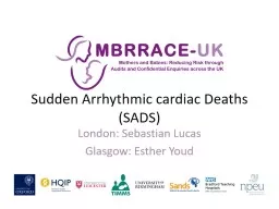 Sudden Arrhythmic cardiac Deaths (SADS)