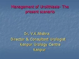 Management of Urolithiasis- The present scenario