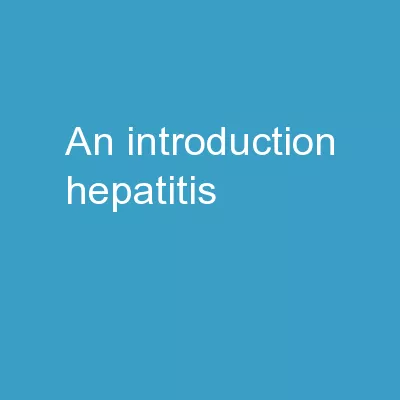 An Introduction Hepatitis