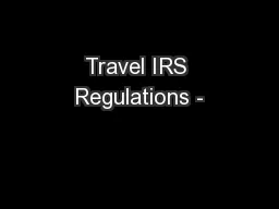 Travel IRS Regulations -