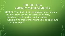 THE BIG IDEA (Money Management)